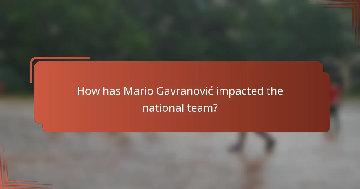 How has Mario Gavranović impacted the national team?