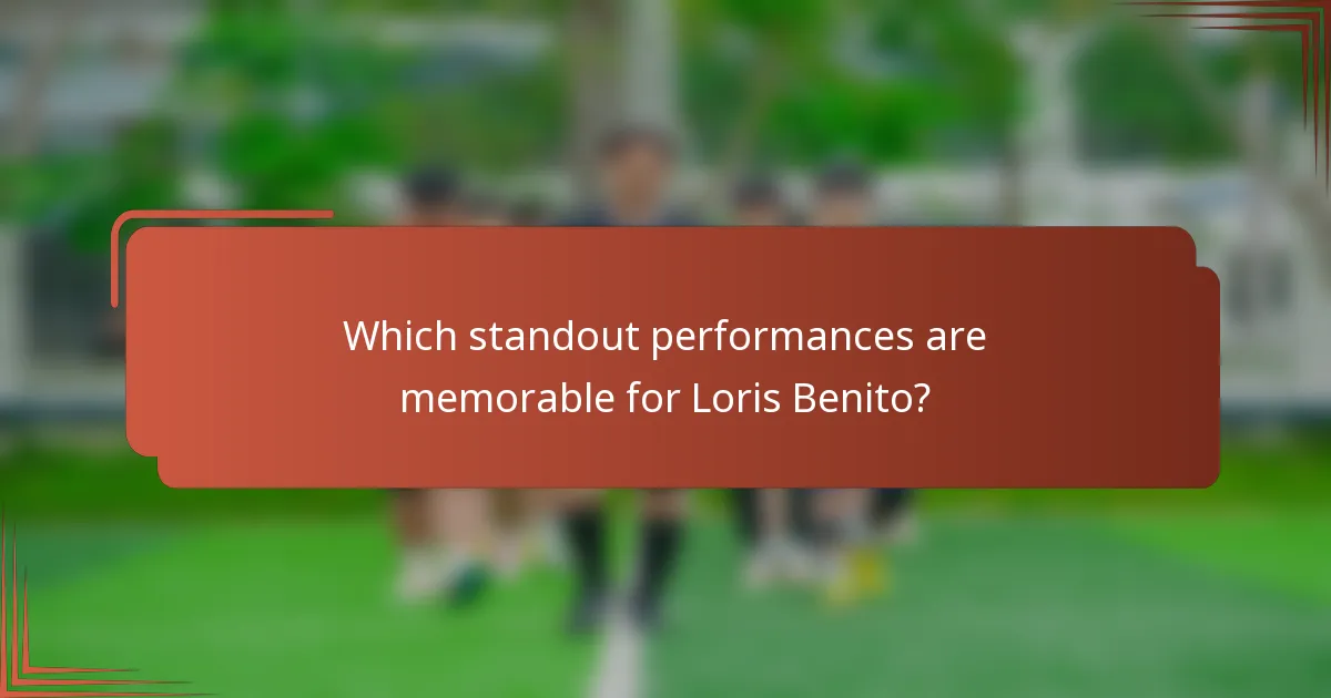 Which standout performances are memorable for Loris Benito?